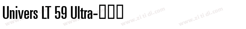 Univers LT 59 Ultra字体转换